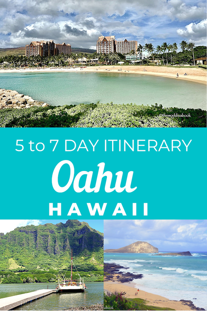 5 or 7 Day Oahu Itinerary for First Time Visitors - The World Is A Book