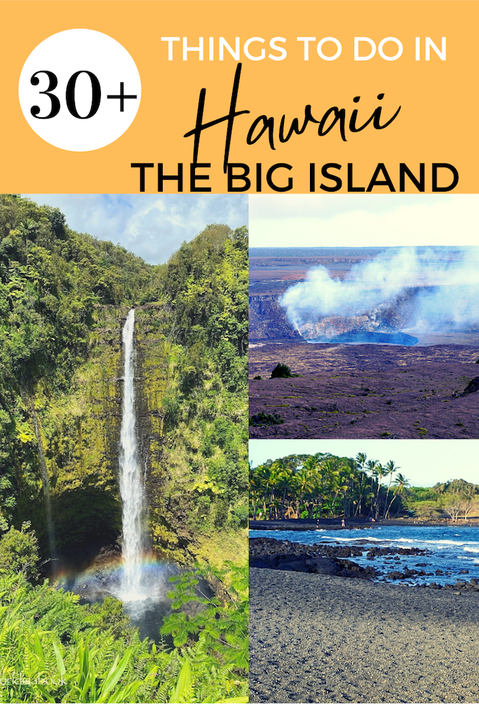 30+ Things To Do In Hawaii (the Big Island) - The World Is A Book